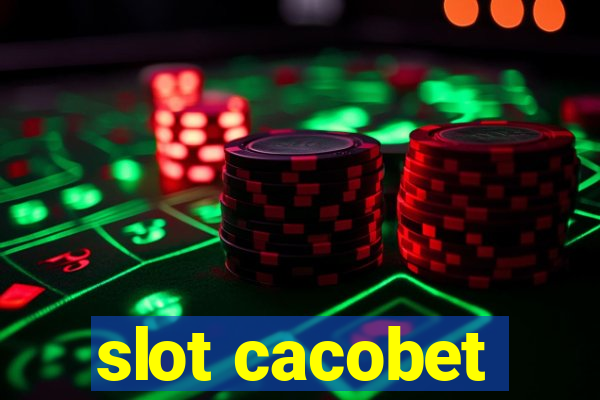 slot cacobet